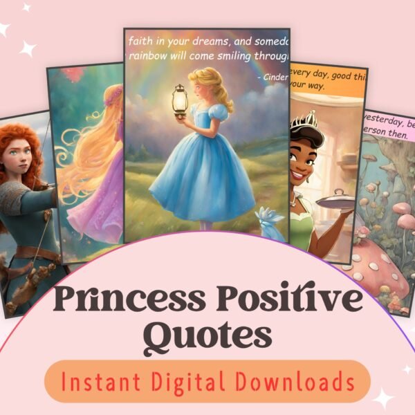 Inspire your child with our Princess Positive Quotes! Featuring uplifting messages that encourage bravery and kindness. Ideal for ages 5-10.