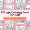 Let kids aged 4-8 explore the charm of village life with this delightful coloring book, packed with scenic adventures and fun details to color.